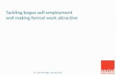 Tackling bogus self employment and making formal work attractive Dr. Eva Fehringer. January 2016.