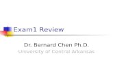 Exam1 Review Dr. Bernard Chen Ph.D. University of Central Arkansas.