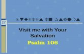 Studies in Psalms Visit me with Your Salvation Psalm 106.