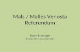 Mals / Malles Venosta Referendum Koen Hertoge Brussels, 8th of December 2014.