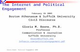 Gloria Boone Political Engagement 2009 The Internet and Political Engagement February 26 2009 Boston Athenaeum & Suffolk University Civil Discourse Gloria.