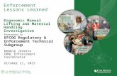 ORNL is managed by UT-Battelle for the US Department of Energy Enforcement Lessons Learned Ergonomic Manual Lifting and Material Handling Investigation.