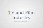 TV and Film Industry By Antony Blanshard.