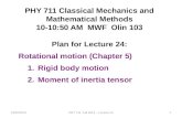 10/22/2014PHY 711 Fall 2014 -- Lecture 241 PHY 711 Classical Mechanics and Mathematical Methods 10-10:50 AM MWF Olin 103 Plan for Lecture 24: Rotational.