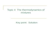 Topic 4 The thermodynamics of mixtures