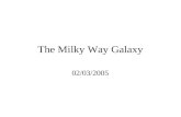 The Milky Way Galaxy 02/03/2005. The Milky Way Summary of major visible components and structure The Galactic Rotation Dark Matter and efforts to detect.