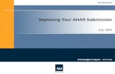 Improving Your AHAR Submission July 2009. Agenda 1. Introduction to the AHAR 2. Key AHAR Reporting Requirements 3. Data Collection and Submission Process.