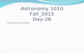 Astronomy 1010 Planetary Astronomy Fall_2015 Day-26.