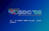 19 – 21 MARCH 2006 Riyadh, Saudi Arabia. Smart Client Development, How to make applications go smarter with VS2005 Goksin Bakir Yage Ltd, Microsoft Regional.