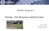 0 FEMA Region 6 Floods: The Response and the Costs Bob Bennett Response Division FEMA Region 6.