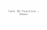 Tack ID Practice – Shoes. 1 A. Clinch cutter B. Clinching tongs C. Anvil D. Farrier apron.