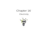 Chapter 16 Electricity.