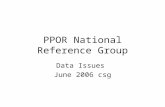 PPOR National Reference Group Data Issues June 2006 csg.
