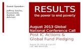 August 2013 Global National Conference Call Post IC Actions & Global Fund Pledging August 10, 2 pm ET Call: 888 409-6709 RESULTS the power to end.