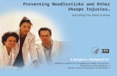 Preventing Needlesticks and Other Sharps Injuries… Everything You Need to Know [Note to presenter: Feel free to discard slides or information to tailor.