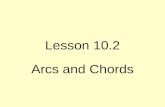 Lesson 10.2 Arcs and Chords. Arcs of Circles Central Angle-angle whose vertex is the center of the circle. central angle.