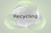 Recycling. What is Recycling Recycling involves processing used materials into new products to prevent waste of potentially useful materials, reduce the.