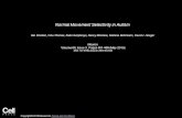 Normal Movement Selectivity in Autism Ilan Dinstein, Cibu Thomas, Kate Humphreys, Nancy Minshew, Marlene Behrmann, David J. Heeger Neuron Volume 66, Issue.