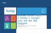 Windows Server 2012: A Techie’s Insight into the Hot New Features John Craddock Infrastructure and Security Architect XTSeminars Ltd, UK WSV326.
