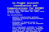 Previous radar-intensive, multi-aircraft programs (incl. TOGA-COARE, MAP, BAMEX) serve as useful models Key considerations: Identify communications pathways,
