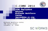 John A. Govan SCNG Employment Advisor Midlands Workforce Center Cell: 803-667-0206 Midlands Workforce Center 700 Taylor Street Columbia,