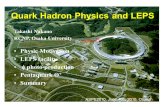Quark Hadron Physics and LEPS Takashi Nakano RCNP, Osaka University Physic Motivation LEPS facility  photo-production Pentaquark  + Summary LEPS ASPE2010,