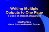 Writing Multiple Outputs to One Page a case of blatant plagiarism Martha Cox Cancer Outcomes Research Program.