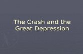 The Crash and the Great Depression. The Late 1920s Economy.