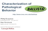 Characterization of Pathological Behavior  Philip Koopman - (412) 268-5225 Dan Siewiorek