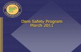 Dam Safety Program March 2011 Dam Safety Program March 2011.
