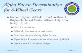 AAR-410 February 2, 20051 Alpha Factor Determination for 6-Wheel Gears u Gordon Hayhoe, AAR-410, FAA William J. Hughes Technical Center, Atlantic City,