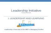I. LEADERSHIP AND LEARNING Leadership ● Overview of the MBTI ● Managing Conflict Leadership Initiative County of Riverside.