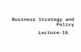 Business Strategy and Policy Lecture-16 1. Recap The External Assessment – Competitive Analysis: Porter’s Five-Forces Model – Sources of External Information.