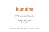 WP9: Users & Usability Kristina “Kia” Höök & others! Plenary meeting, 4th of June, Paris.