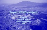 Super KEKB project WIN03 Oct 9 th, 2003 Nobu Katayama KEK.