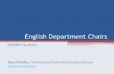 English Department Chairs October 14, 2014 Sara Overby, Coordinating Teacher for Secondary Literacy