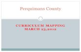 CURRICULUM MAPPING MARCH 23,2012 Perquimans County.