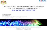 INSTITUTIONAL FRAMEWORKS AND LEADERSHIP FOR E-GOVERNMENT DEVELOPMENT  MALAYSIAS PERSPECTIVE RUBAIAH HASHIM Deputy Director Malaysia Administrative Modernisation.
