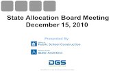 State Allocation Board Meeting December 15, 2010 Presented By.