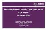 1 Hinchingbrooke Health Care NHS Trust CQC report October 2015 Inspection Chair: Helen Coe Team Leader: Fiona Allinson Quality Summit 2 February 2016.