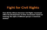 How did the African-American Civil Rights movement affect the development of other movements based on asserting the rights of different groups in American.