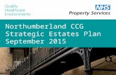 Northumberland CCG Strategic Estates Plan September 2015.