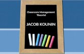 Classroom Management Theorist JACOB KOUNIN.