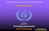 IAEA Training Course on Safety Assessment of NPPs to Assist Decision Making Safety Analysis Workshop Information IAEA Workshop City, Country XX - XX Month,