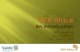 1 OER Africa An introduction OER Convening Nairobi, KENYA 16  18 May, 2011.