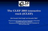 The CLEF 2005 interactive track (iCLEF) Julio Gonzalo 1, Paul Clough 2 and Alessandro Vallin 3 1 1 Departamento de Lenguajes y Sistemas Informticos, Universidad.