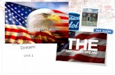 Unit 1 The American Dream. English III/ Honors Vocabulary 1. Abashed- Ashamed, Contrite, Mortified2. Beneficiary- Heir, Scion, Successor3. Candid- Sincere,Earnest,Plain,Fair,