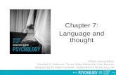 Chapter 7: Language and thought Slides prepared by Randall E. Osborne, Texas State University-San Marcos, adapted by Dr Mark Forshaw, Staffordshire University,
