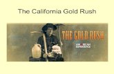 The California Gold Rush. These early gold seekers called 49ers traveled to California by sailing ships and covered wagons across the continent.