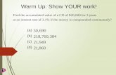 (a) (b) (c) (d) Warm Up: Show YOUR work!. Warm Up.